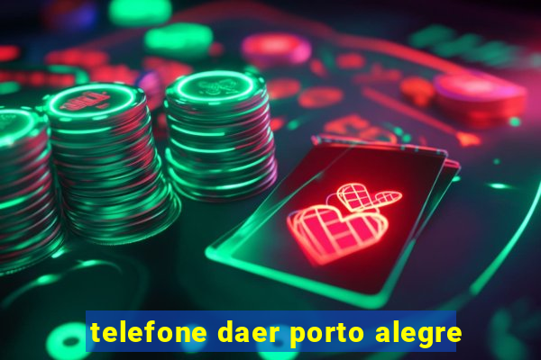 telefone daer porto alegre